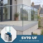 Frameless Glass Balustrade SV70 UF - Fascia Mount
